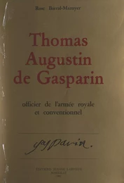 Thomas-Augustin de Gasparin, officier de l'armée royale et Conventionnel