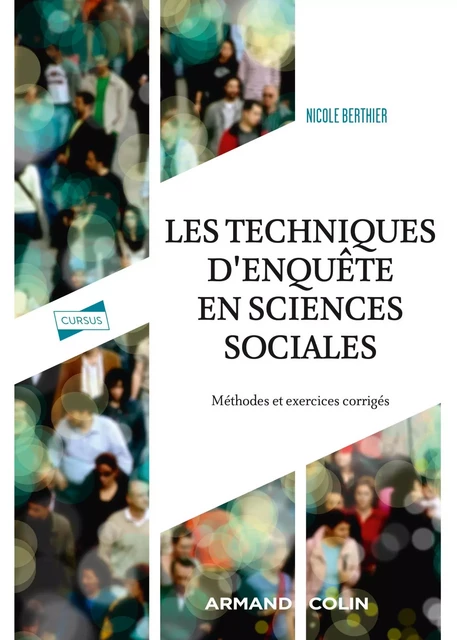 Les techniques d'enquête en sciences sociales - 4e éd. - Nicole Berthier - Armand Colin