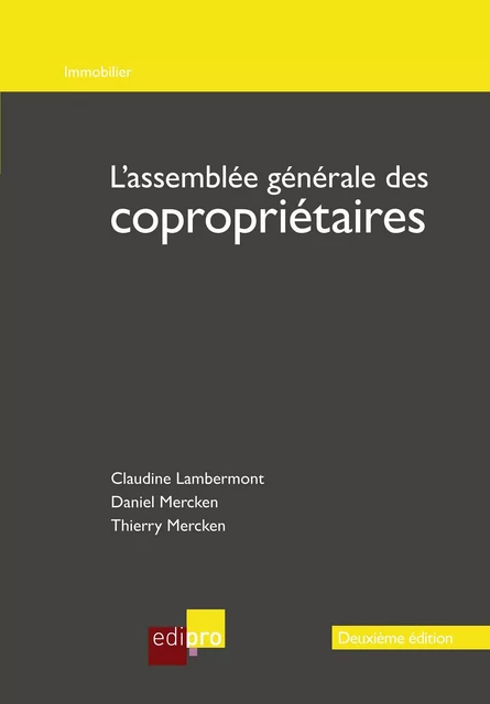 L'assemblée générale des copropriétaires - Claudine Lambermont, Daniel Mercken, Thierry Mercken - EdiPro