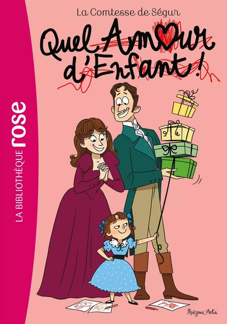 La Comtesse de Ségur 13 NED - Quel amour d'enfant ! - Comtesse de Ségur - Hachette Jeunesse