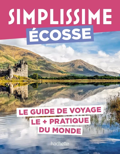 Écosse Guide Simplissime -  Collectif - Hachette Tourisme