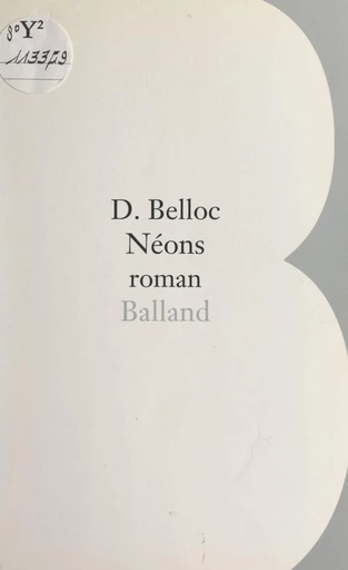 Néons - Denis Belloc - FeniXX réédition numérique