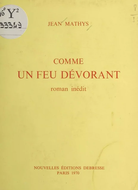 Comme un feu dévorant - Jean Mathys - FeniXX réédition numérique