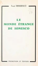 Le monde étrange de Ionesco