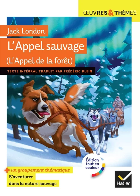 L'Appel de la forêt (L'Appel sauvage) - Jack London, Nathalie Anton - Hatier