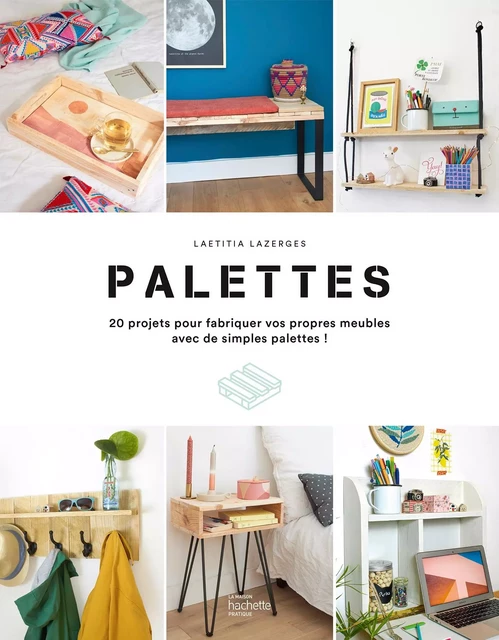 Palettes - Laetitia Lazerges - Hachette Pratique