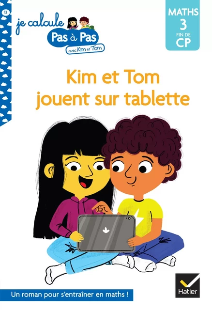 Kim et Tom jouent sur tablette - Isabelle Chavigny, Alice Turquois - Hatier