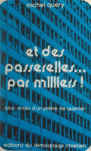 Et des passerelles... par milliers ! - Michel Guéry - FeniXX réédition numérique