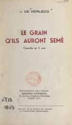 Le grain qu'ils auront semé