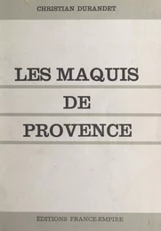 Les Maquis de Provence