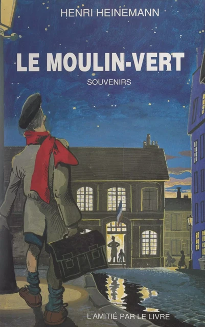 Le moulin-vert - Henri Heinemann - FeniXX réédition numérique