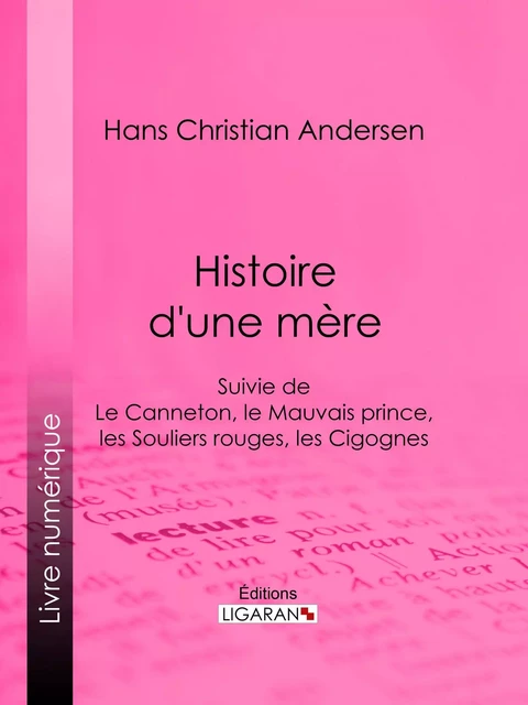 Histoire d'une mère - Hans Christian Andersen,  Ligaran - Ligaran