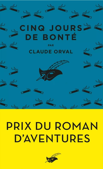 Cinq jours de bonté - Claude Orval - Le Masque