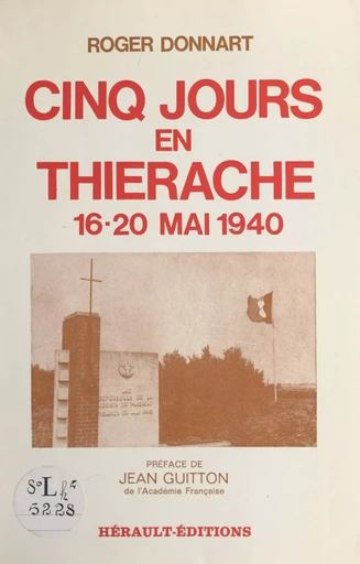 Cinq jours en Thiérache, 16-20 mai 1940 - Roger Donnart - FeniXX réédition numérique