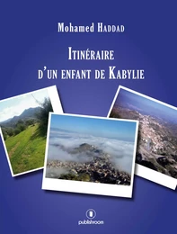 Itinéraire d'un enfant de Kabylie