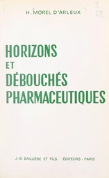 Horizons et débouchés pharmaceutiques