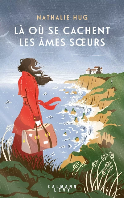 Là où se cachent les âmes soeurs - Nathalie Hug - Calmann-Lévy