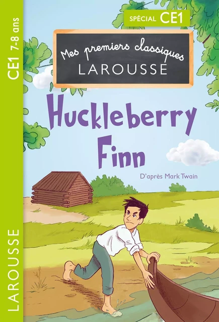 1ers classiques Larousse Huckleberry Finn CE1 -  Collectif - Larousse