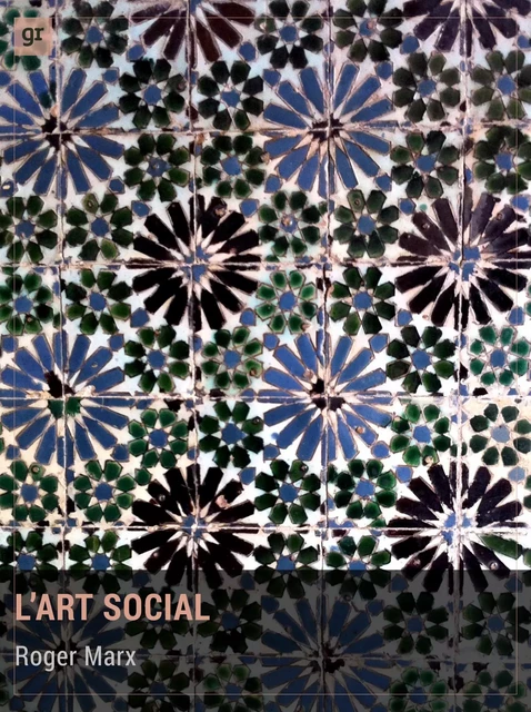 L'Art social - Roger Marx - Gravitons