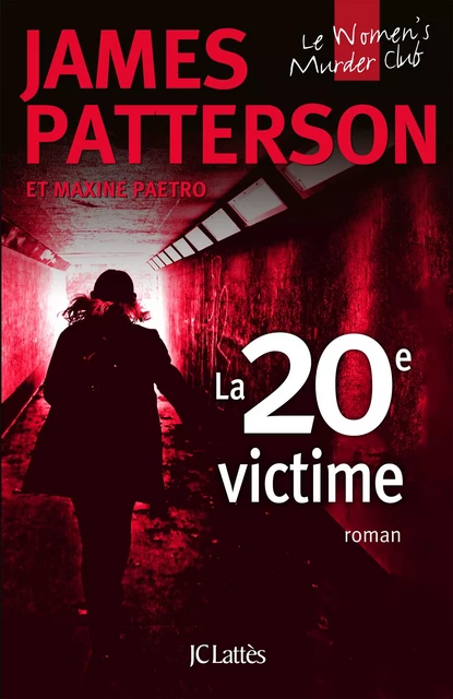 La 20e victime - James Patterson - JC Lattès