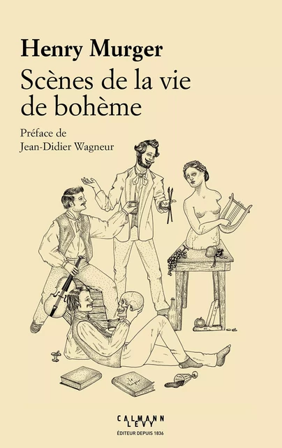 Scènes de la vie de bohème - Henry Murger - Calmann-Lévy