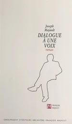 Dialogue à une voix