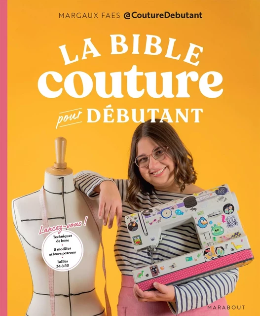 La bible de la couture pour débutant - Margaux Faes - Marabout