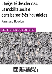 L'inégalité des chances. La mobilité sociale dans les sociétés industrielles de Raymond Boudon