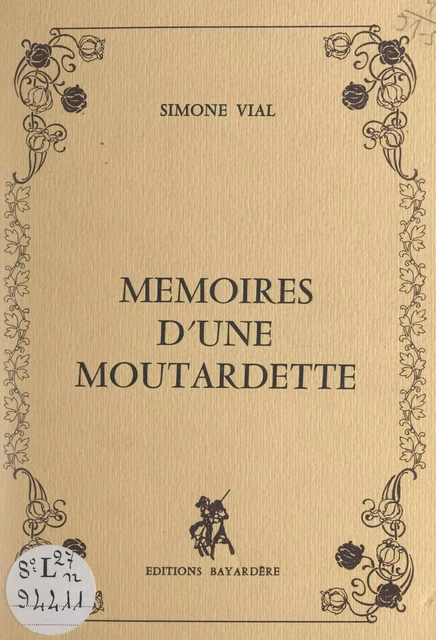 Mémoires d'une moutardette - Simone Vial - FeniXX réédition numérique