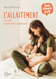 Tout savoir sur l'allaitement