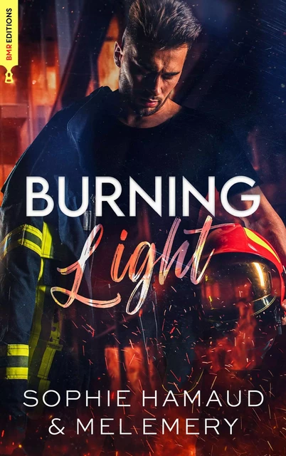 Burning Light - Sophie Hamaud, Mel Emery - BMR