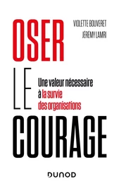 Oser le courage