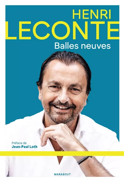 Henri Leconte - Balles neuves - Henri Leconte - Marabout