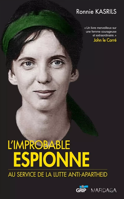 L'improbable espionne - Ronnie Kasrils - Mardaga