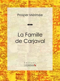 La Famille de Carjaval