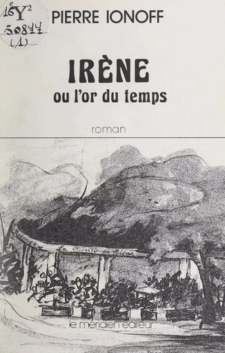 Irène - Pierre Ionoff - FeniXX réédition numérique