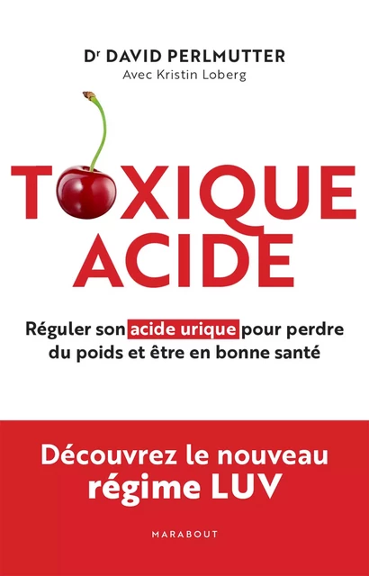 Toxique Acide - David Perlmutter - Marabout