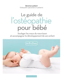 Le guide de l'ostéopathie pour bébé