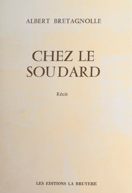 Chez le soudard - Albert Bretagnolle - FeniXX réédition numérique