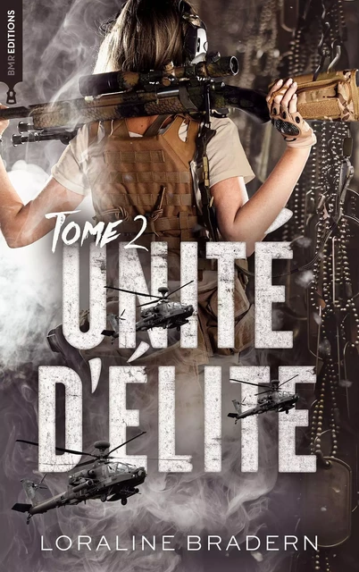 Unité d'Élite - tome 2 - Loraline Bradern - BMR