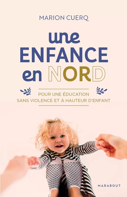 Une enfance en nORd - Marion Cuerq - Marabout