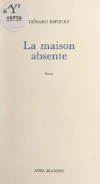 La maison absente