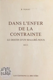 Dans l'enfer de la contrainte