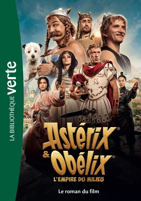 Astérix &amp; Obélix : L'empire du Milieu - Le roman du film -  Éditions Albert René - Hachette Jeunesse