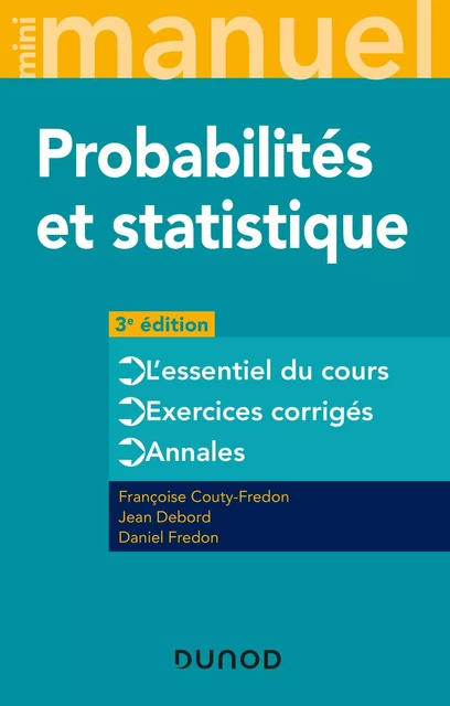 Mini Manuel - Probabilités et statistique - 3e éd. - Françoise Couty-Fredon, Jean Debord, Daniel Fredon - Dunod