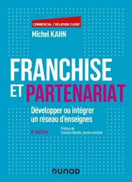 Franchise et partenariat - 8e éd.