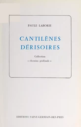 Cantilènes dérisoires