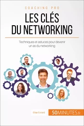 Les clés du networking