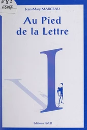 Au pied de la lettre