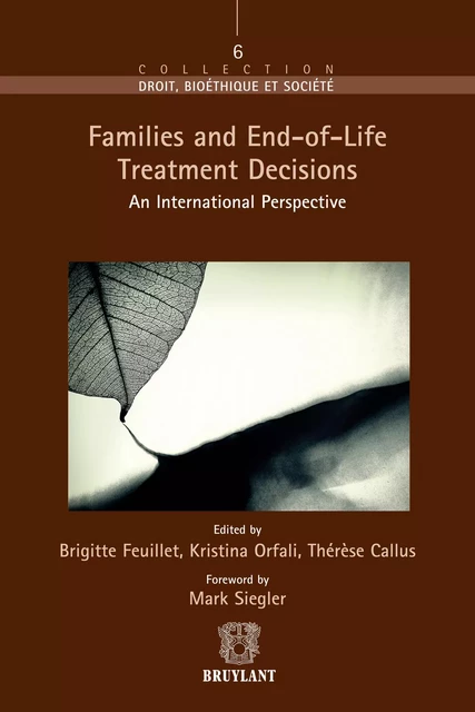 Families and End–of–Life Treatment Decisions -  - Bruylant